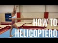 HOW TO HELICOPTERO