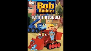Bob The Builder To The Rescue 2001 Video