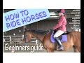 How to ride horses (Part 1 in the series) Introduction Getting started