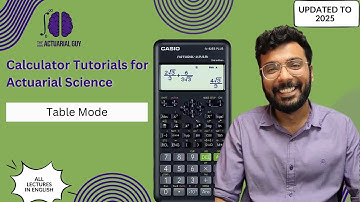 How to Use Calculator For Your Actuarial Exams | Table Mode on Casio 82ES Plus