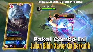 CARA MELAWAN XAVIER MAGE TIER S YANG ABIS DIBUFF PAKE JULIAN | TOP GLOBAL JULIAN GAMEPLAY - MLBB