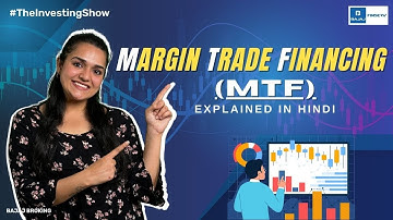 Smart MTF Tips: Margin Trade Financing Explained In Hindi For Beginners | The Investing Show