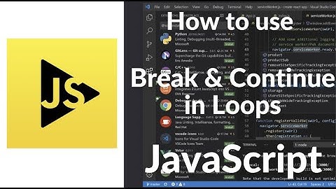 How to Use Break & Continue in Loops JavaScript Loop Control (2025 Tutorial)