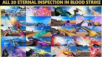 All 20 Eternal Weapon Inspection In Blood strike | Blood strike all new eternal gun skins in 4k