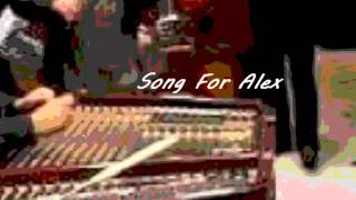 Song for Alex - Alex Udvary