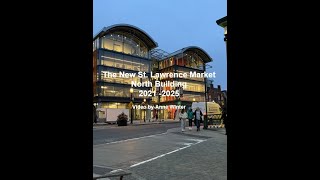 The New St. Lawrence Market North Building 2021 -2025 - Video by Anne Winter (V2)