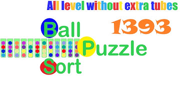 Ball Sort Puzzle Level 1393 🎯 All level without extra tube 😂Game Walkthrough😘