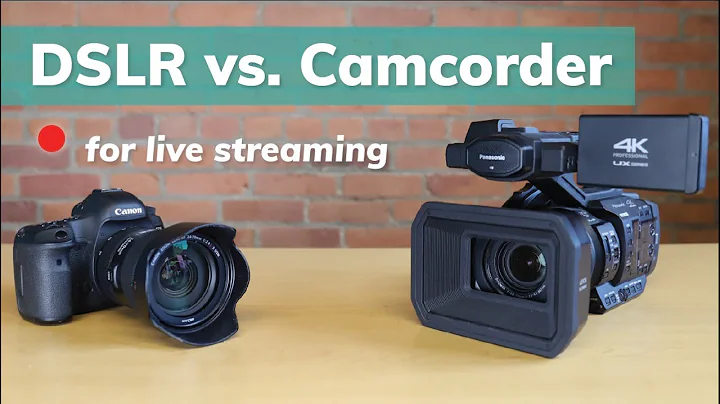 DSLR vs. Camcorder for Live Streaming