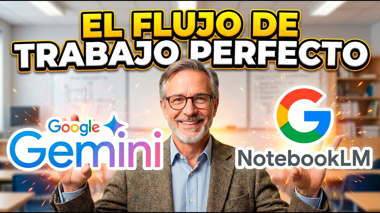 El Flujo de Trabajo con IA PERFECTO para DOCENTES | NotebookLM + Gemini