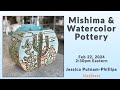 Mishima and watercolor pottery