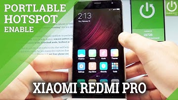 XIAOMI Redmi Pro PORTABLE HOTSPOT / Set Up Wi-Fi Hotspot