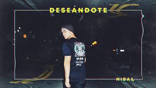 Nibal - Deseándote (Audio)