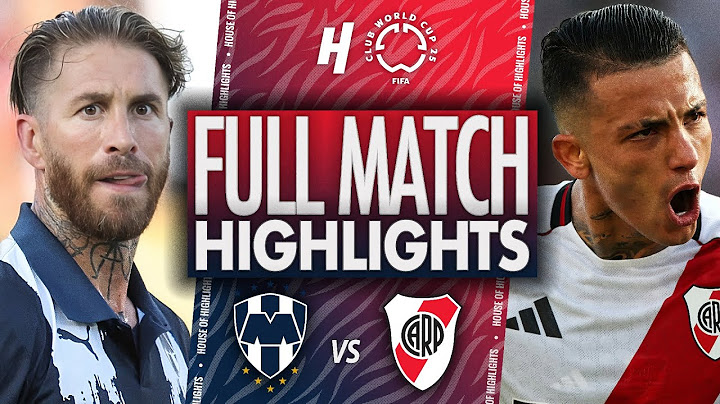 Monterrey vs River Plate - FULL Match Highlights & Goals | 2025 FIFA Club World Cup