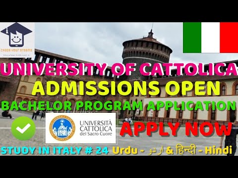 UNIVERSITY OF CATTOLICA | COMPLETE APPLICATION PROCEDURE OF BACHELORS PROGRAMS | MEDICINE & SURGERY