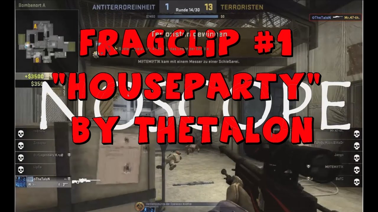 Fragclip #1 "Houseparty" by TheTaloN