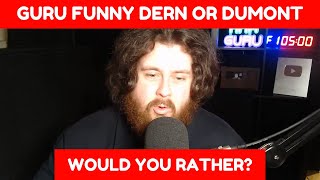 THE MMA GURU Would You Rather Dern or Dumont?