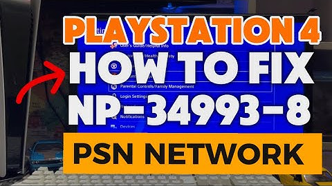 How to Fix PS4 NP-34993-8 Cannot connect to the server