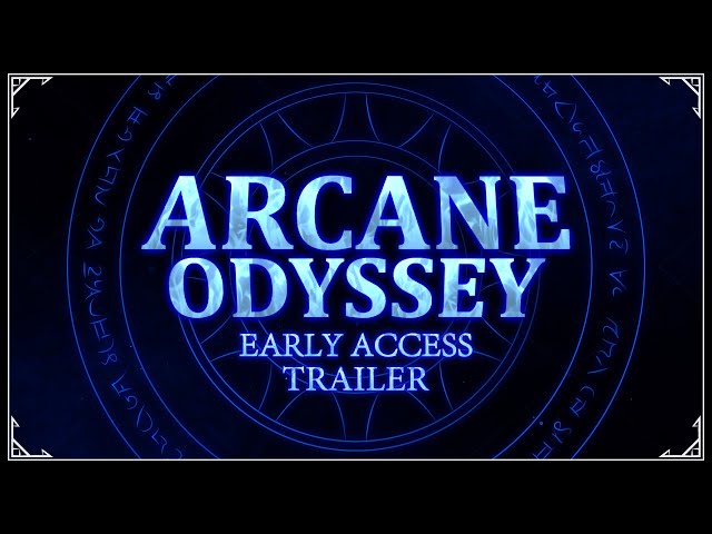 ARCANE ODYSSEY - Official Early Access Trailer 