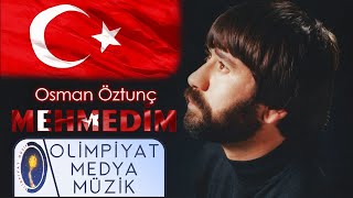 Osman Öztunç - Mehmedim Resimi