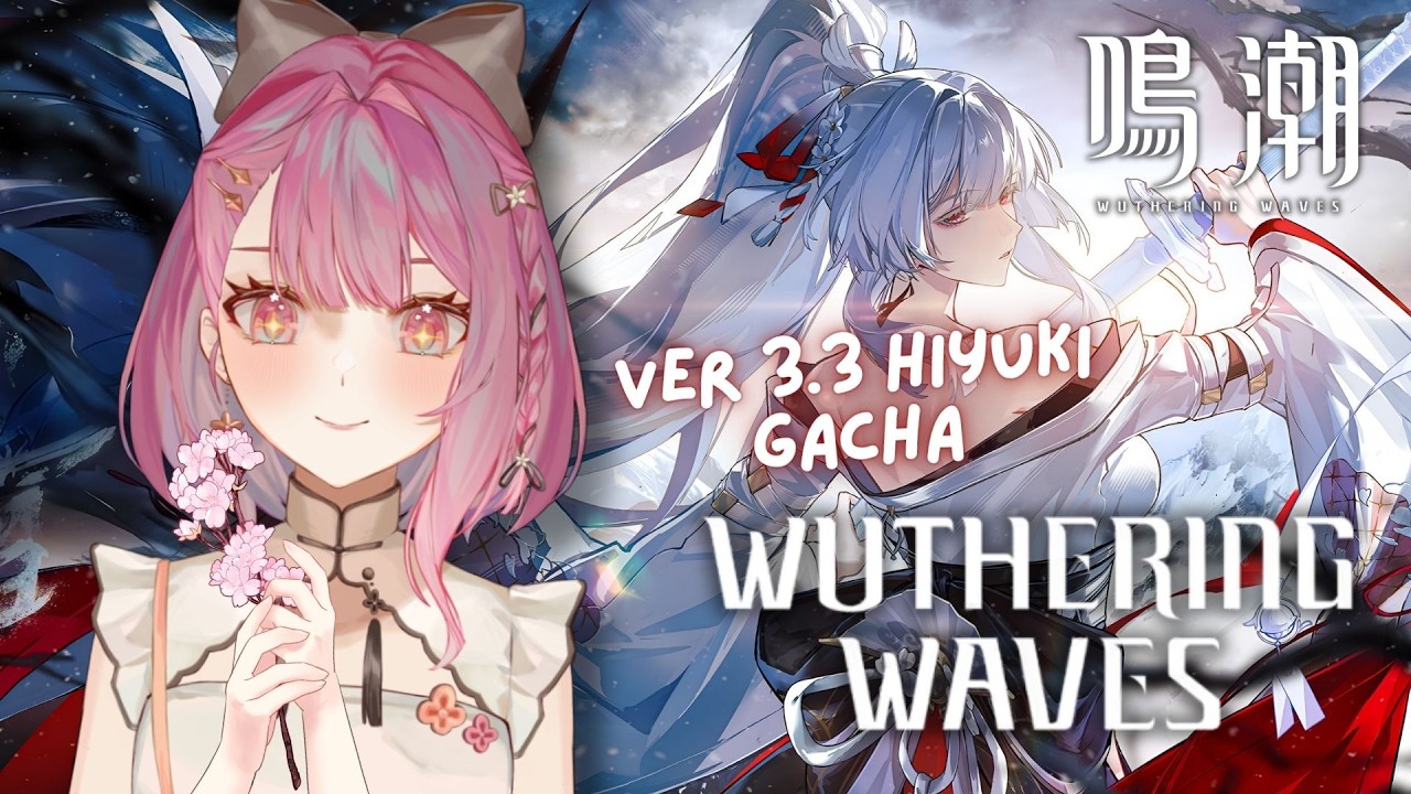 【Wuthering Waves】Version 3.3! Hiyuki S6R5 Gacha & EP Reaction『鳴潮』緋雪完凸ガチャ！？視聴者の代わりにガチャ回します【EN/日本語/中文】