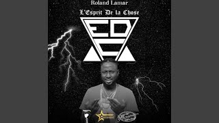 L'esprit De La Chose - Roland Lamar