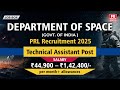 PRL Recruitment 2025 Out | Govt of India Technical Assistant Jobs | Salary ₹1.4 Lakh + Perks!