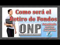 Retiro de Fondos ONP Actualizado | Lo que no te dijeron 😱