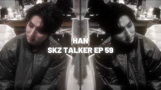 han editing clips | skz talker ep:59