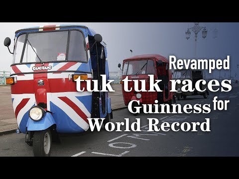 Live: UK duo challenges Guinness World Record with revamped Thai tuk tuk 英国表兄弟挑战突突车吉尼斯世界纪录