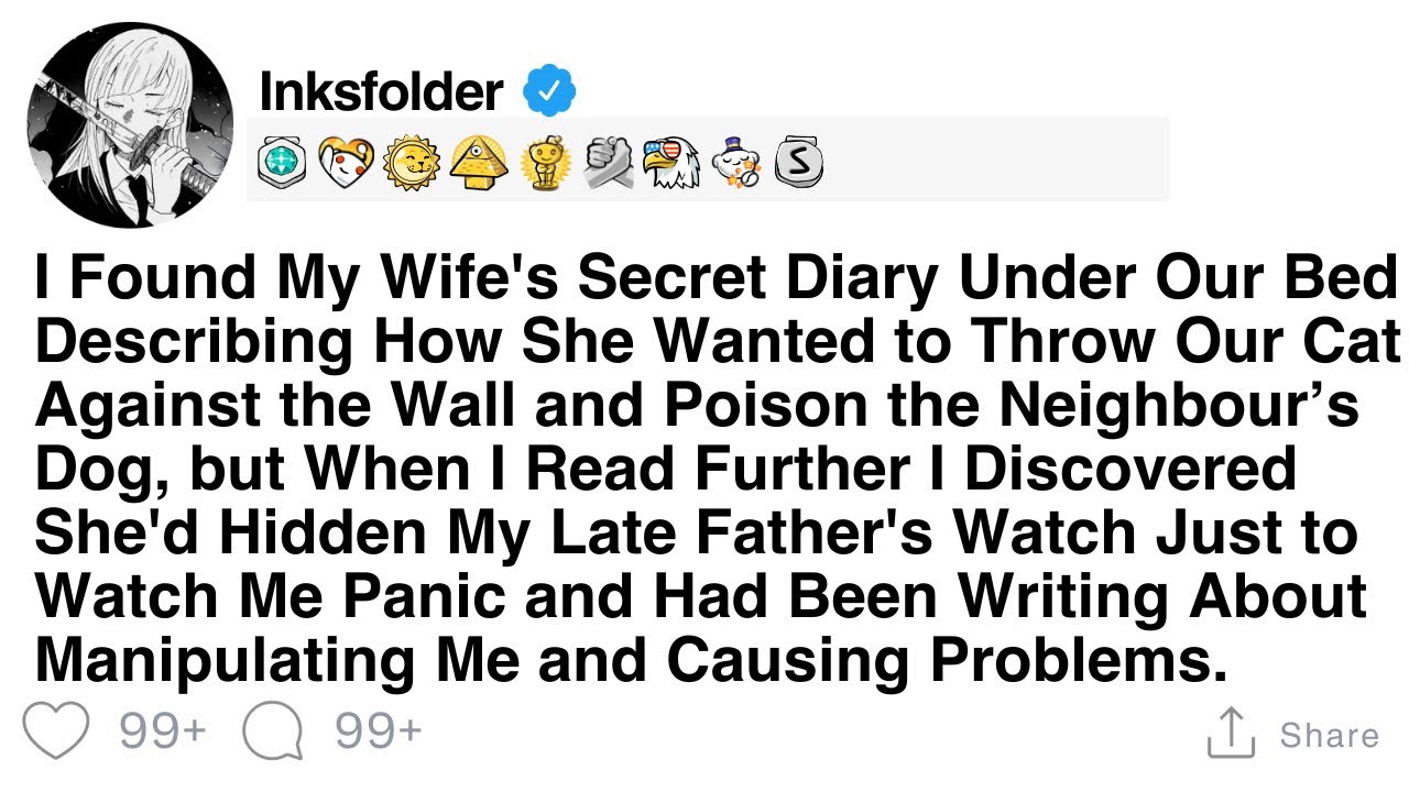 I Found My Wife's Secret Diary Under Our Bed Describing How SheWanted to Throw Our Cat Against the..