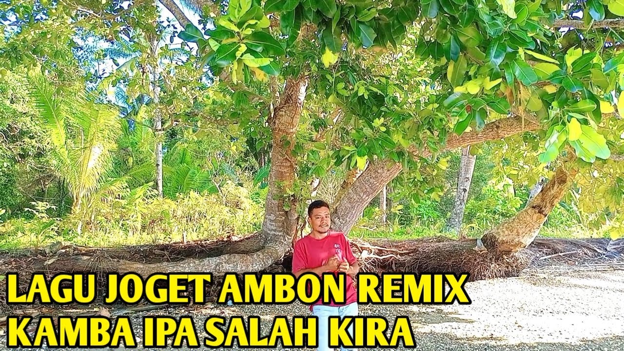 LAGU JOGET AMBON TERBARU 2023 REMIX KAMBA IPA SALAH KIRA