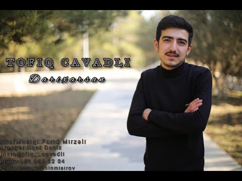 Tofiq Cavadli - Darixarsan 2021new music