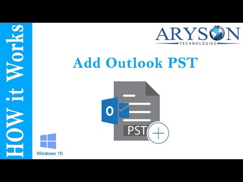 How to Add or Import PST File into Outlook 2016, 2019, 2013, 2010 - Aryson