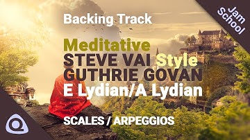 Dreamy STEVE VAI & GUTHRIE GOVAN style backing track E LYDIAN & A LYDIAN