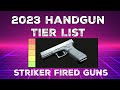 2023 handgun tier list find out how the guns stack up