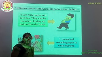 DAV SCHOOL TUTORIAL CLASS 2 G K TOPIC BEING ECO FRIENDLY BY NEHA MISS