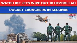 IDF Jets Wipe Out 10 Hezbollah Rocket Launchers In Seconds| Lebanon Militants Brought To Their Knees