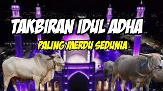 Takbiran idul adha tahun 2021/1442H  paling merdu..