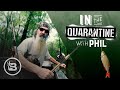 How to Fish to Survive and Keep Faith in Times of Panic | In the Quarantine with Phil