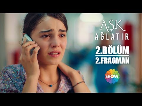 Aşk Ağlatır 2. Bölüm 2. Fragman