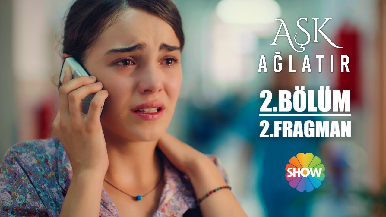 Aşk Ağlatır 2 Bölüm 2 Fragman