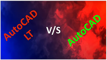 AutoCAD LT vs AutoCAD || Comparison of AutoCAD LT with AutoCAD ||