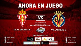 Ahora En Juego J37 #LigaHypermotion #RealSportingVillarrealB