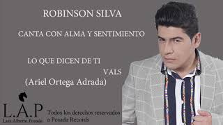 Robinson Silva - Lo Que Dicen De Ti (Audio Oficial)