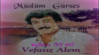 vefasız alem - Müsüm gürses