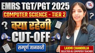 EMRS TGT/PGT 2025 | Computer Science Tier-2 🔥Expected CUT-OFF | Safe Score? Complete Analysis