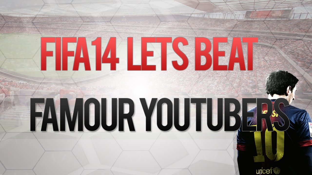Fifa 14- Lets Beat Famous Youtubers! (Ft ChampChong) Ep #1
