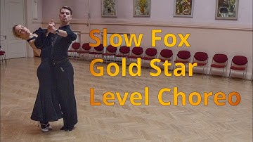Slow Foxtrot Gold Star Level Choreography | Double Natural Spin, Outside Change to PP