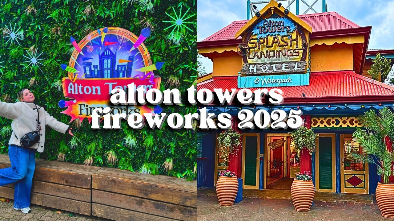 Alton Towers Fireworks Vlog 2025 / Staying at SPLASH LANDINGS HOTEL 🌊