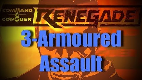 C&C Renegade-3-Armoured Assault